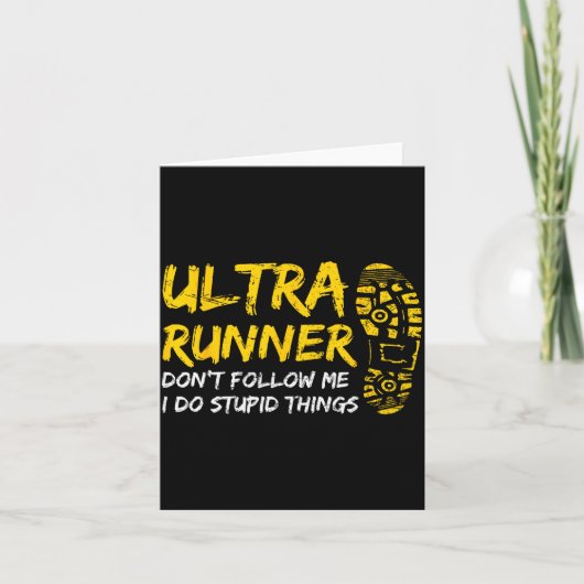 Carte Ultra Runner Dont Follow Me I Do Stud Things Runni (Devant)