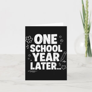 Carte Un an après l'année scolaire Dernier jour d'école