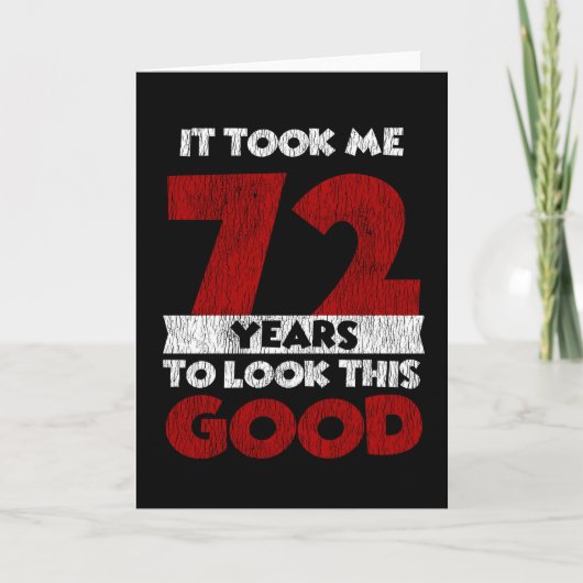 Carte Un Anniversaire de 72 ans m'a fait bonne apparence (Devant)