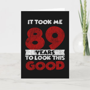 Carte Un Anniversaire de 89 ans m'a fait bonne apparence