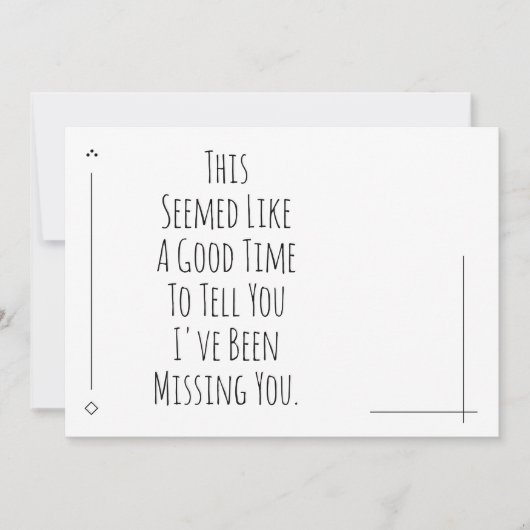 Carte Un Bon Moment Pour Vous Dire Que Je Vous Ai Manqué (Devant)