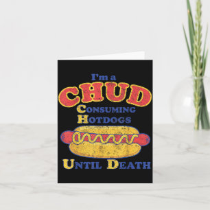 Carte Un Chud mangeant des Hot Dogs jusqu'à l'Agence Gou
