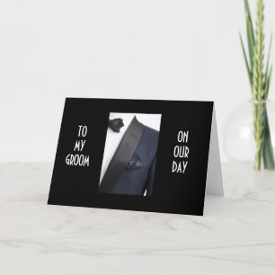 CARTE UN HOMME À TUX "À MON GROOM EN NOTRE JOUR"