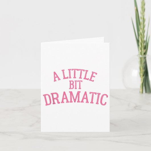 Carte Un peu dramatique (Devant)