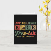 Carte Unapologeely Black Free Ish 1865 African Ameri (Fleur jaune)