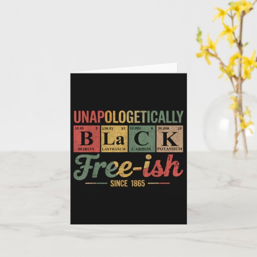 Carte Unapologeely Black Free Ish 1865 African Ameri (Fleur jaune)