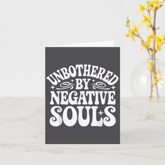 Carte Unbothered By Negative Souls (Fleur jaune)