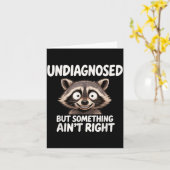 Carte Undiagnosed But Soing Ain't Right Funny Raccoon Me (Fleur jaune)