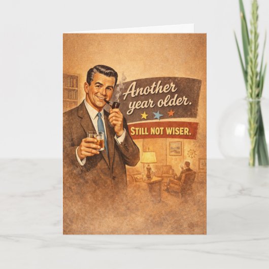 Carte Une année de plus. Pas plus sage - Drôle (Devant)