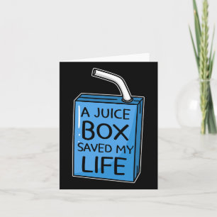 Carte Une boîte de jus de fruits J'ai sauvé ma vie Diabè