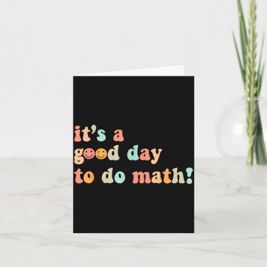 Carte Une Bonne Journée Pour Faire Des Maths Professeur  (Devant)