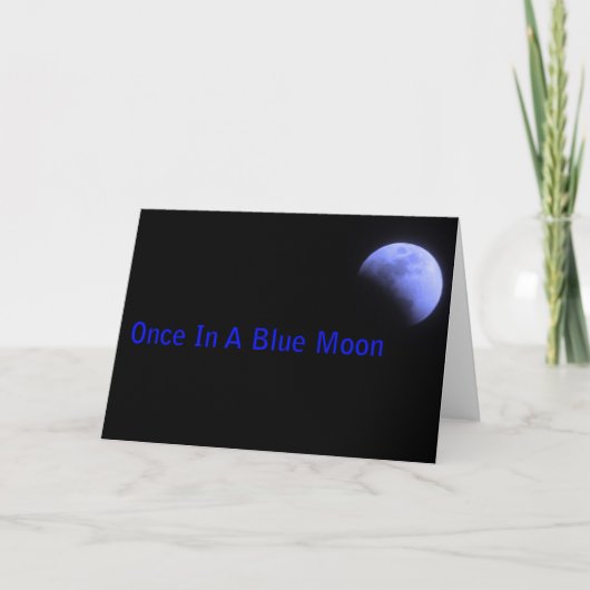 Carte Une Fois Dans Une Lune Bleue (Devant)