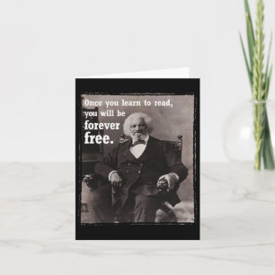 Carte Une fois que vous apprenez à lire Frederick Dougl