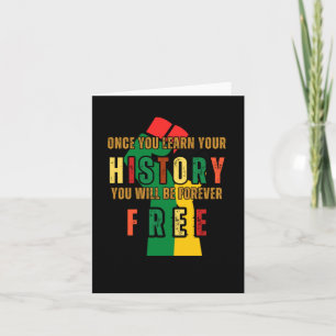 Carte Une fois que vous avez appris votre histoire, vous