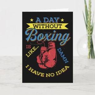 Carte Une journée sans cadeau de boxe Funny Boxer Kickbo