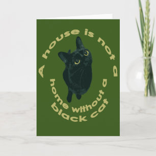 Carte Une maison n'est pas un foyer sans un chat noir