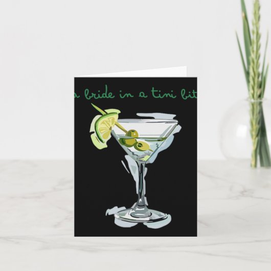 Carte Une Mariée Dans Un Petit Bit Bride Tail Martini Ba (Devant)