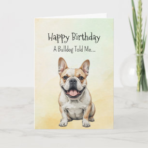 Carte Une personnalité Bulldog Anniversaire Animaux amus
