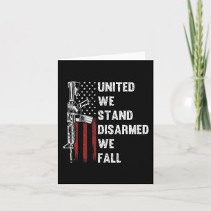 Carte United We Stress Désarmé We Fall Gun Rights Americ