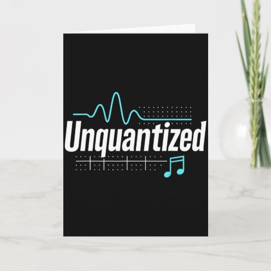 Carte Unquantized Music Producer Musician Graphic (Devant)