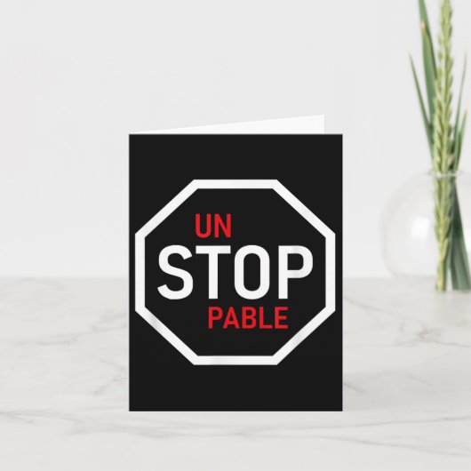 Carte Unstoppable Stop Sign Motivation Strength Clever  (Devant)
