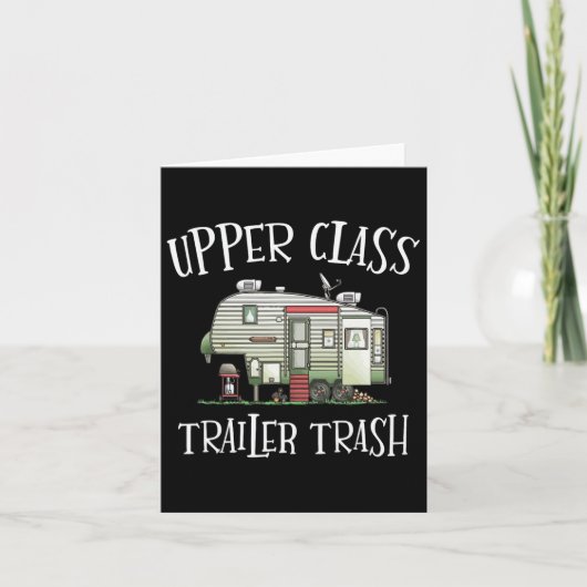 Carte Upper Cl Trailer Trash Funny Camper Camper Outdoo (Devant)