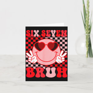 Carte Valentine Drôle 67 Six Sept Bruh 6 7 Valentine Lui