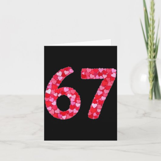 Carte Valentine’s Day 67 Meme Filled With Hearts Funny S (Devant)