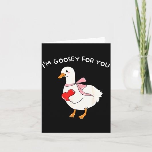 Carte Valentine Silly Goose I'm Goosey For You Duck Vale (Devant)