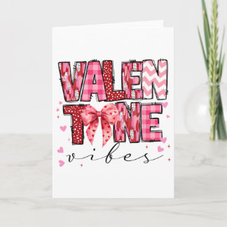 Carte Valentine Vibes Valentines Day Pink Bow Girl Women