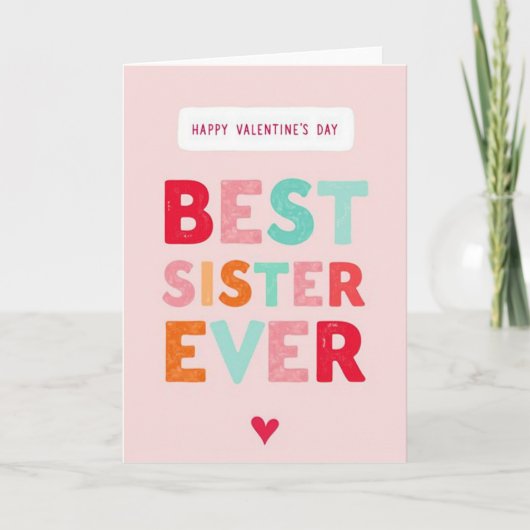 Carte Valentines Day Best Sister Ever Card (Devant)