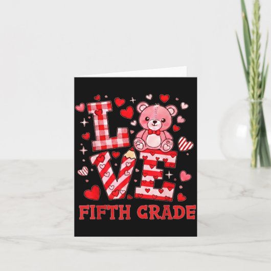 Carte Valentine's Day Love Fifth Grade Teacher (Devant)