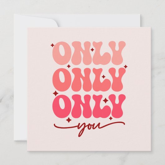 Carte Valentine's Only You (Devant)