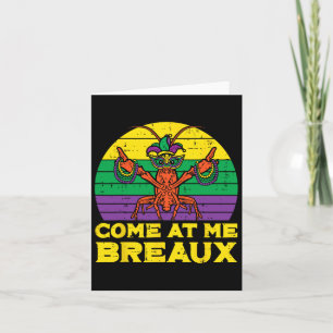 Carte Venez À Me Breaux Crawfish Drôle Mens Mardi Gras B