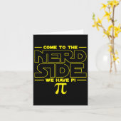 Carte Venez du côté nerd nous avons Pi Nerd (Fleur jaune)