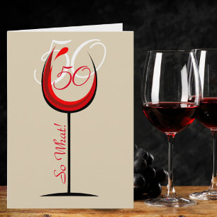 Carte Verre à vin rouge positif 50 Et alors / 50e annive