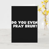 Carte Verset chrétien de motivation cool Vous priez même (Fleur jaune)