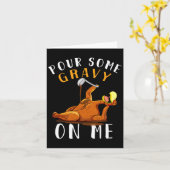 Carte Versez de la sauce sur moi T Jour de Thanksgiving  (Fleur jaune)