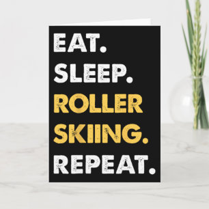Carte Vêtements drôles de roller-ski Manger Dormir Rolle