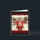 Carte Vêtements politiques nouveauté Drôle Trump 2024 Je<br><div class="desc">Vêtements politiques nouveauté Drôle Trump 2024 Je serai à la maison pour Noël Maison Blanche</div>