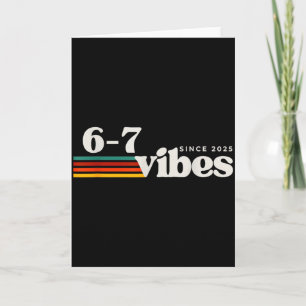 Carte Vibes 6 7 2025 67 Meme Tendance Rétro Drôle Citati