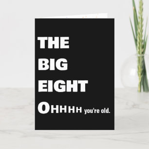 Carte Vieille 80e Humour d'anniversaire