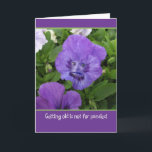 Carte Vieillir n'est pas pour Pansies-Funny Birthday Car<br><div class="desc">C'est vrai ! Vieillir n'est certainement pas pour les pansies. Pour illustrer cette pensée,  j'ai pris cette photo d'un sac et je l'ai ajoutée par un visage déformé.</div>