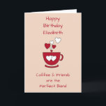 Carte Vœu d'anniversaire Café Abricot & Amis<br><div class="desc">Personnalisez cette carte de vœu d'anniversaire avec un nom et modifiez les autres textes si vous le préférez. Conçue dans des tons abricot et rouge avec une tasse de café et des cœurs d'amour.
Pour une bonne amie amatrice de café.</div>