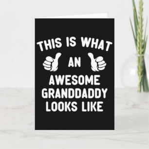 Carte Voici à quoi ressemble un super papy