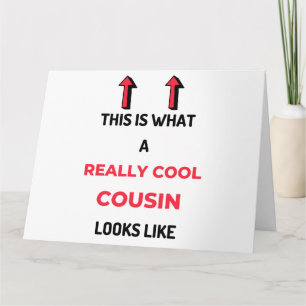 Carte Voici à quoi ressemble vraiment un cousin cool 2