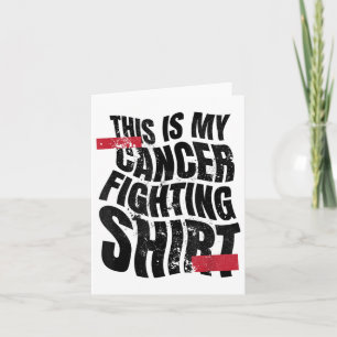 Carte Voici Ma Chemise De Lutte Contre Le Cancer, Chemin