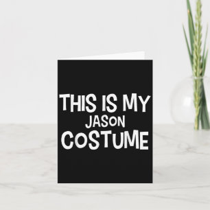 Carte Voici Mon Costume Jason Halloween Simple Costume