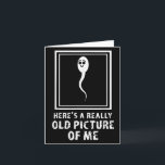 Carte Voici une photo très ancienne de moi humour adulte<br><div class="desc">Voici une photo très ancienne de moi humour adulte drôle</div>