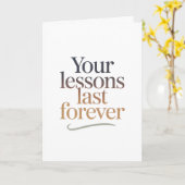 Carte Vos leçons durent pour toujours (Fleur jaune)